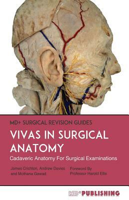 Vivas In Surgical Anatomy: Cadaveric Anatomy Vivas For Surgical Examinations by Mothana Gawad, Andrew Davies, James Crichton