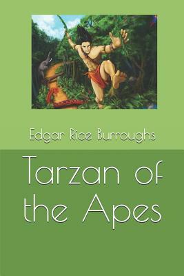 Tarzan of the Apes by Edgar Rice Burroughs