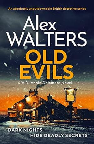 Old Evils by Alex Walters, Alex Walters