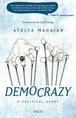 Democrazy by Atulya Mahajan