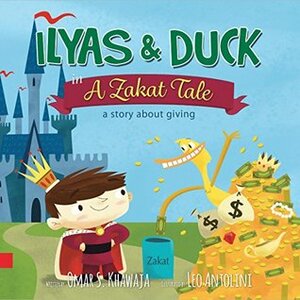 Ilyas & Duck in A Zakat Tale - a story about giving by Omar S. Khawaja