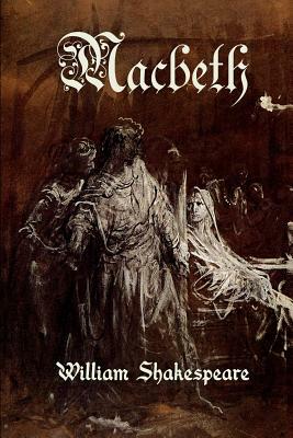 Macbeth by William Shakespeare