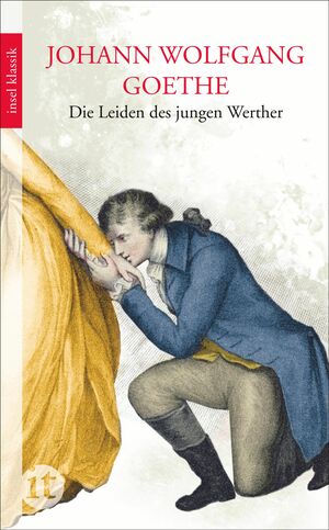 Die Leiden des jungen Werther by Johann Wolfgang von Goethe