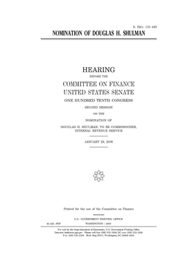 Nomination of Douglas H. Shulman by Committee on Finance (senate), United States Senate, United States Congress