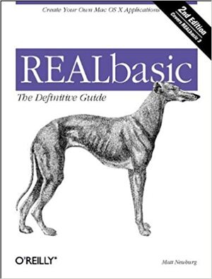 REALbasic: The Definitive Guide by Matt Neuburg