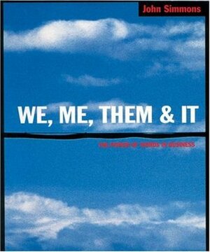 We, Me, Them & It by John Simmons