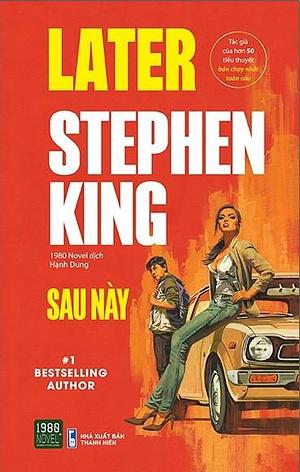 Sau Này - Later by Hạnh Dung, Stephen King