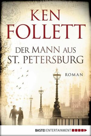 Der Mann aus St. Petersburg by Ken Follett