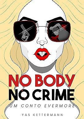 No body no crime by Yas Kettermann