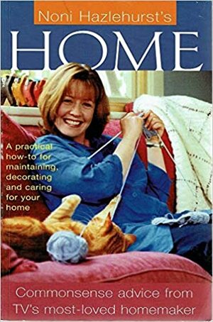 Noni Hazlehurst's Home by Susan Dalton, Jackie Warren, Noni Hazlehurst