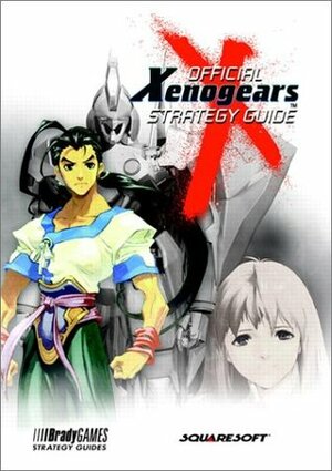 Xenogears Official Strategy Guide (Bradygames Strategy Guides) by Ronald Wartow