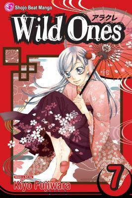 Wild Ones, Vol. 7 by Kiyo Fujiwara