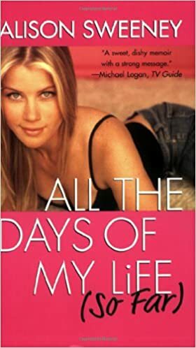 All The Days Of My Life by Alison Sweeney