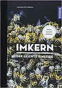 Imkern - der leichte Einstieg: Bienen, Haltung, Produkte by Joachim Petterson