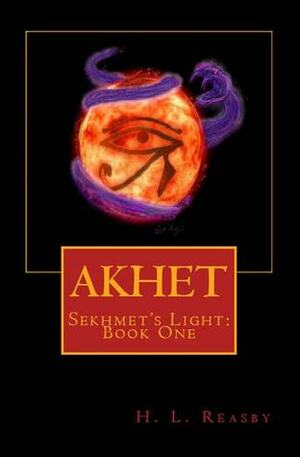 Akhet by H.L. Reasby