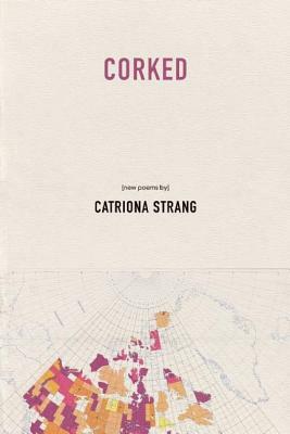 Corked by Catriona Strang