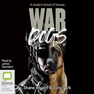 War Dogs by Tony Parker, Shane Bryant