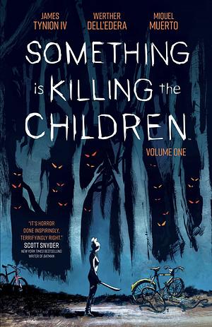 Something is Killing the Children, Vol. 1 by James Tynion IV