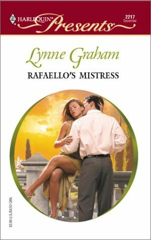 Rafaello's Mistress by Lynne Graham