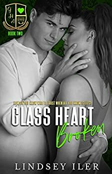 Glass Heart Broken by Lindsey Iler