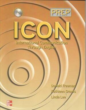 Icon: International Communication Through English - Level 1 Workbook by Donald Freeman, Kathleen Graves, Linda Lee