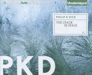 The Crack in Space by Philip K. Dick