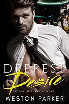 Deepest Desire by Weston Parker