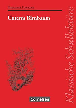 Unterm Birnbaum by Theodor Fontane