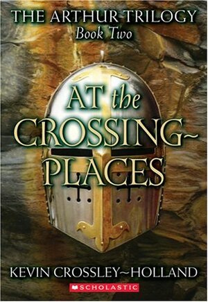 At the Crossing Places by Kevin Crossley-Holland