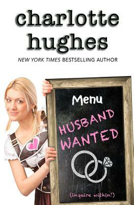 Husband Wanted by Charlotte Hughes