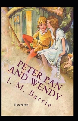 Peter Pan Illustrated by J.M. Barrie