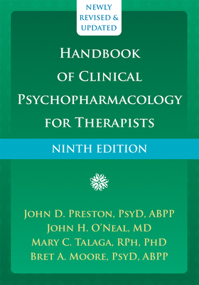 Handbook of Clinical Psychopharmacology for Therapists by John H. O'Neal, John D. Preston, Mary C. Talaga