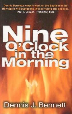 Nine O'Clock in the Morning by Dennis Bennett
