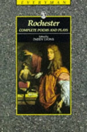 Rochester: Complete Poems and Plays by John Wilmot