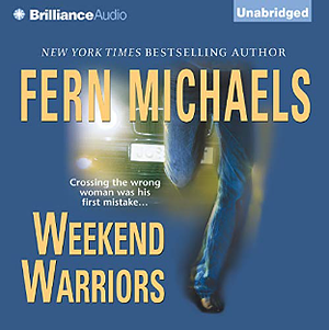 Weekend Warriors by Fern Michaels