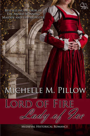 Lord of Fire, Lady of Ice by Michelle M. Pillow