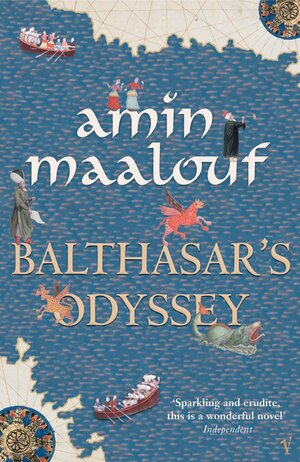 Balthasar's Odyssey by Amin Maalouf