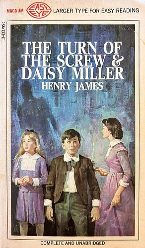 The Turn of the Screw & Daisy Miller by Henry James