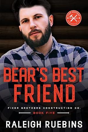 Bear's Best Friend by Raleigh Ruebins