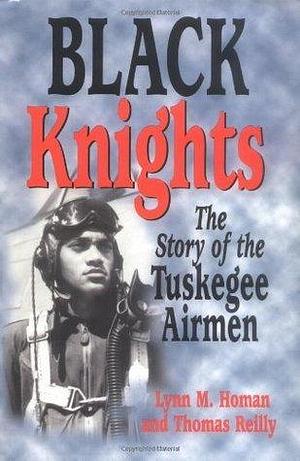 Black Knights by Lynn M. Homan, Lynn M. Homan, Thomas Reilly