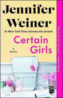 Certain Girls by Jennifer Weiner