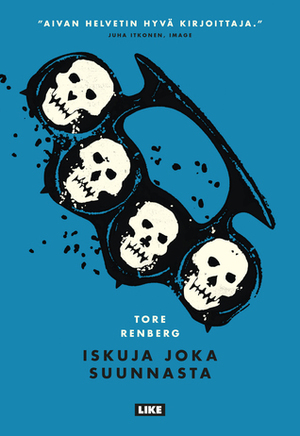 Iskuja joka suunnasta by Tore Renberg