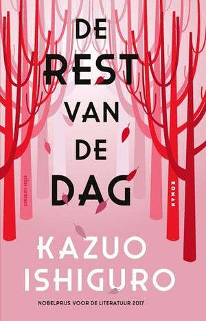 De rest van de dag by Kazuo Ishiguro