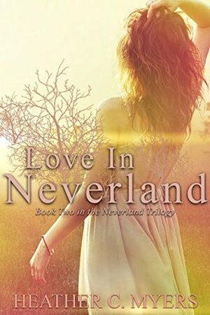 Love in Neverland by Heather C. Myers