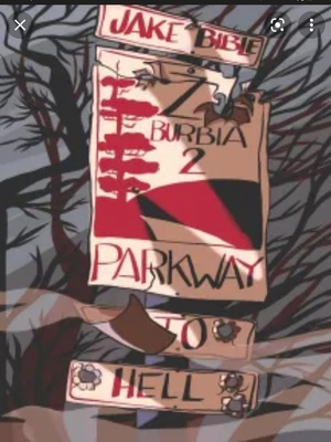 Z-Burbia 2: Parkway To Hell by Jake Bible