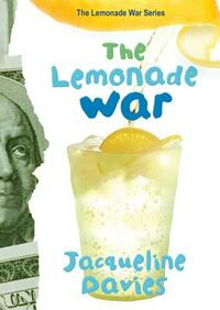 The Lemonade War by Jacqueline Davies