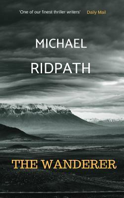 The Wanderer: A Magnus Iceland Mystery by Michael Ridpath