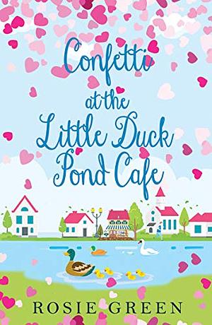 Confetti at The Little Duck Pond Cafe by Rosie Green