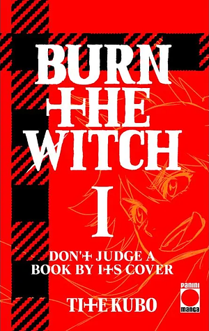 Burn the Witch nº 1: Don't Judge a Book by It's Cover by Tite Kubo