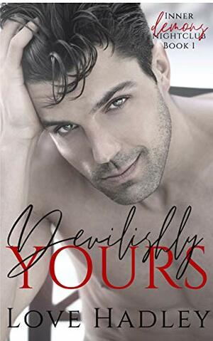 Devilishly Yours: by Love Hadley